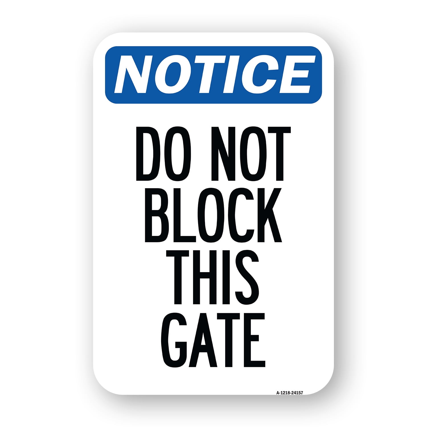 SignMission A-1218-24157 12 x 18 in. Aluminum Sign - Do Not Block This ...