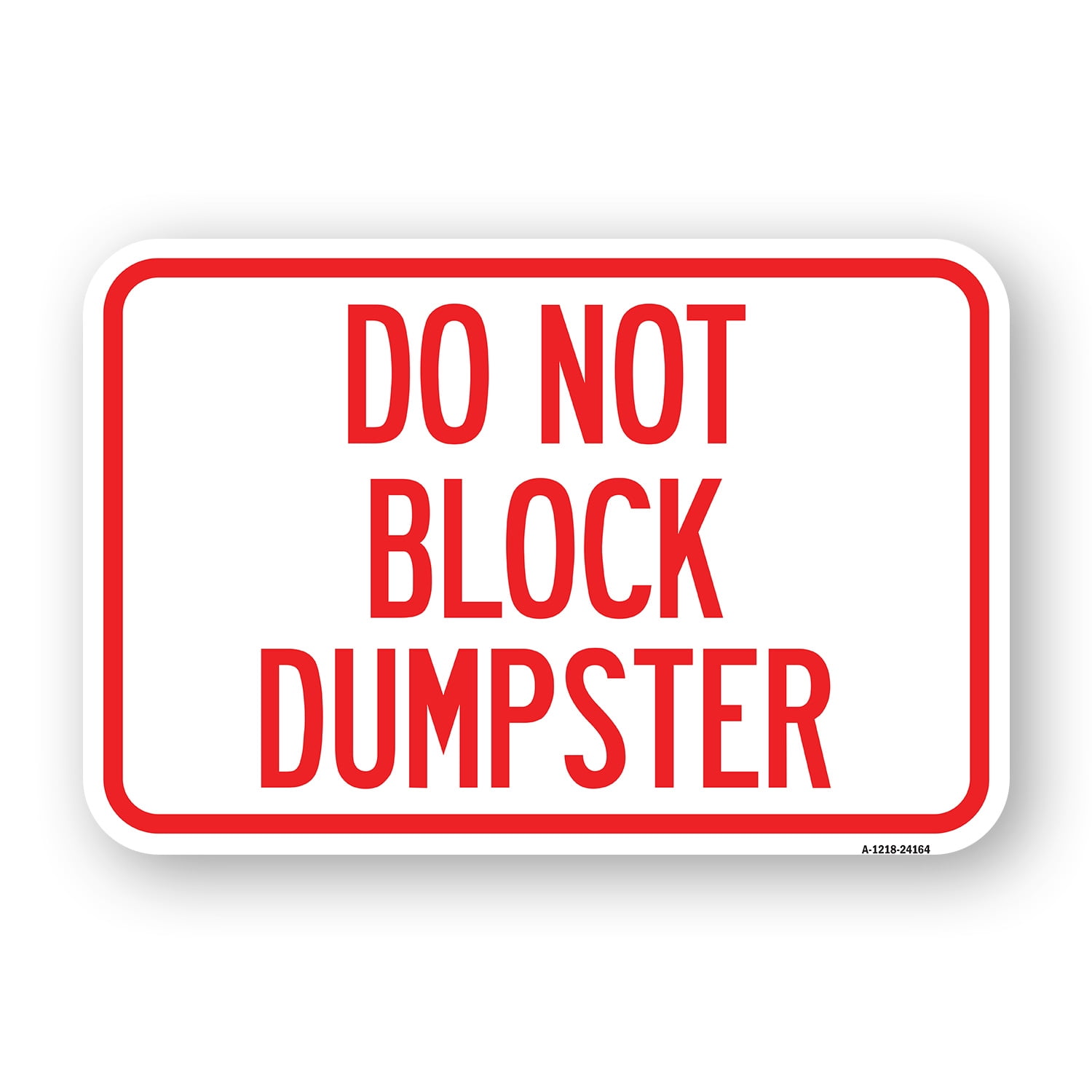 SignMission A-1218-24164 12 x 18 in. Aluminum Sign - Do Not Block ...