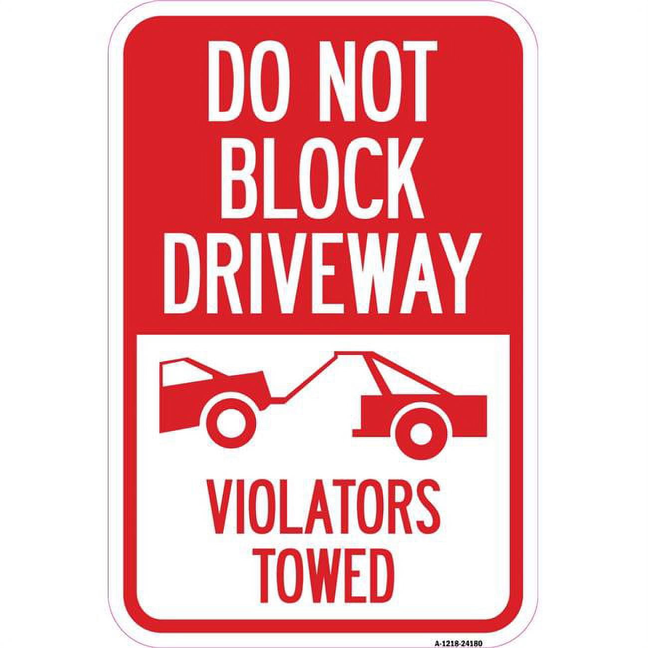SignMission 12 x 18 in. Aluminum Sign - Do Not Block Driveway ...