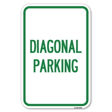SignMission A-1218-24190 12 x 18 in. Aluminum Sign - Diagonal Parking