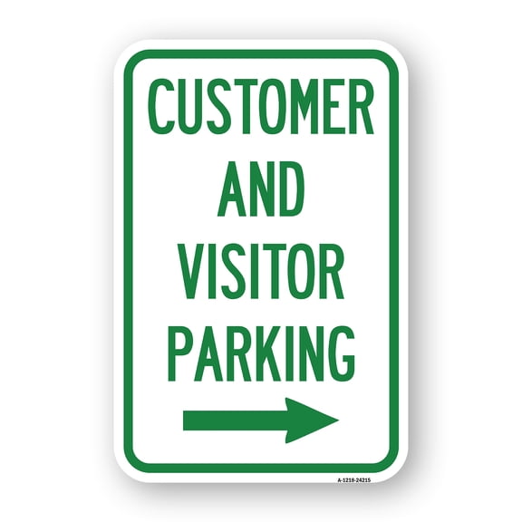 SignMission A-1218-24215 12 x 18 in. Aluminum Sign - Customer & Visitor Parking with Right Arrow