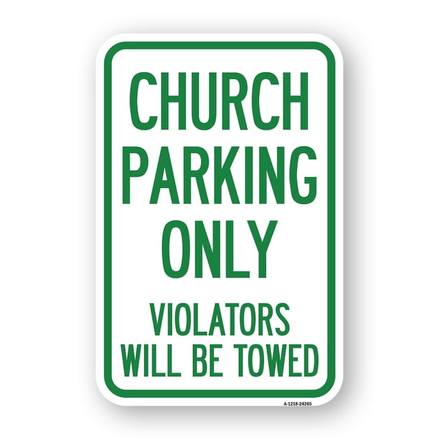SignMission A-1218-24265 12 x 18 in. Aluminum Sign - Church Parking ...