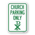 thumbnail image 1 of SignMission A-1218-24270 12 x 18 in. Aluminum Sign - Church Parking Only with Chi Rho Symbol, 1 of 4