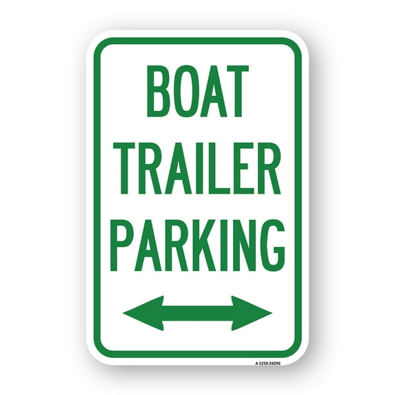 SignMission A-1218-24296 12 x 18 in. Aluminum Sign - Boat Trailer Parking with Bidirectional Arrow Symbol