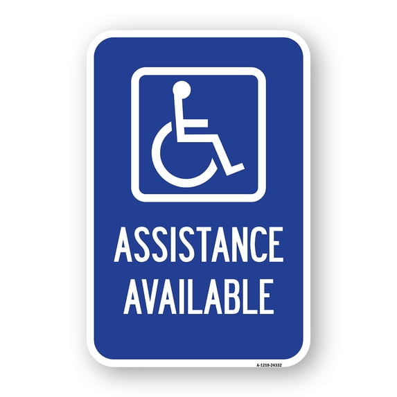 SignMission A-1218-24332 12 x 18 in. Aluminum Sign - Assistance Available with Handicap Symbol