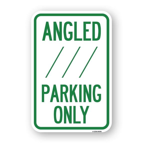 SignMission A-1218-24346 12 x 18 in. Aluminum Sign - Angle Parking Only with Bidirectional Arrow 1
