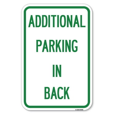 SignMission A-1218-24351 12 x 18 in. Aluminum Sign - Additional Parking in Back Sign