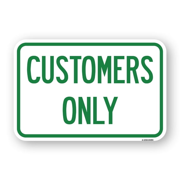 Customers Only | 12" X 18" Heavy-Gauge Aluminum Rust Proof Parking Sign | Protect Your Business & Municipality | Made in The USA
