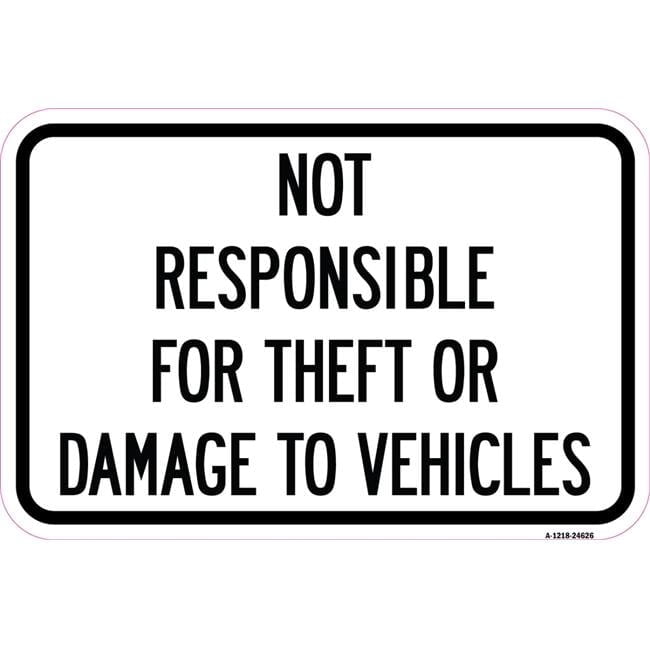 SignMission A-1218-24626 12 x 18 in. Aluminum Sign - Not Responsible ...