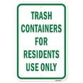 thumbnail image 1 of SignMission A-1218-24705 12 x 18 in. Aluminum Sign - Trash Containers for Residents Only, 1 of 4