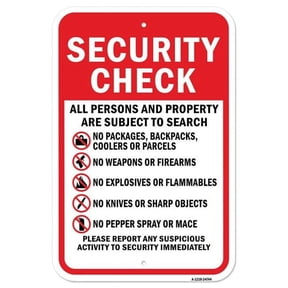 SignMission A-1218-24744 12 x 18 in. Aluminum Sign - Security Check All Persons & Property Are Subject to Search