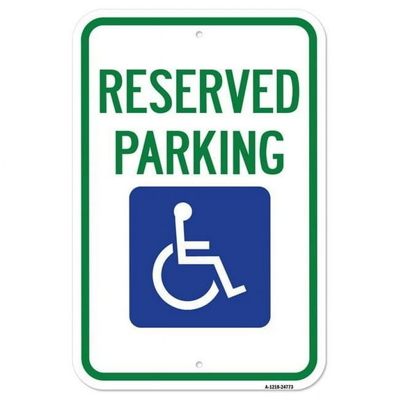 SignMission A-1218-24773 12 x 18 in. Aluminum Sign - Reserved Parking with Handicapped Symbol