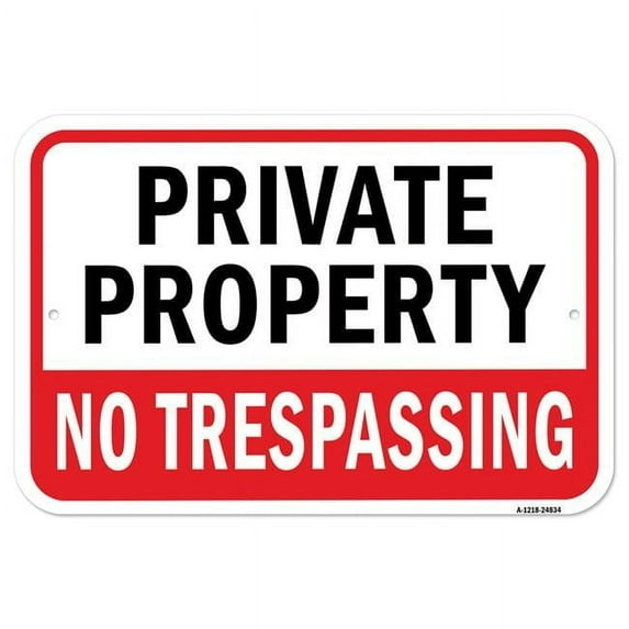 SignMission A-1218-24834 12 x 18 in. Aluminum Sign - Private Property No Trespassing No.4