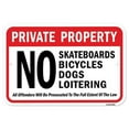 thumbnail image 1 of SignMission A-1218-24840 12 x 18 in. Aluminum Sign - Private Property No Skateboards Bicycles Dogs Loitering Dumping, 1 of 4