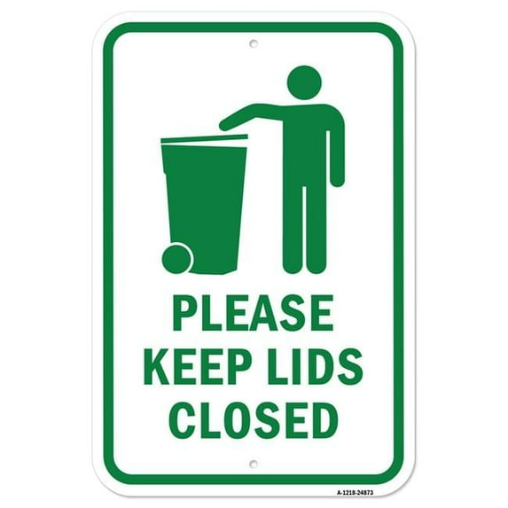 SignMission A-1218-24873 12 x 18 in. Aluminum Sign - Please Keep Lids Closed