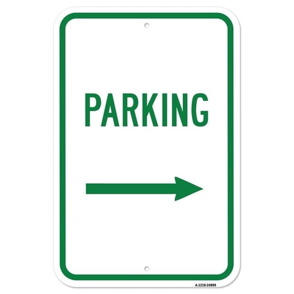 SignMission A-1218-24899 12 x 18 in. Aluminum Sign - Parking with Right ...