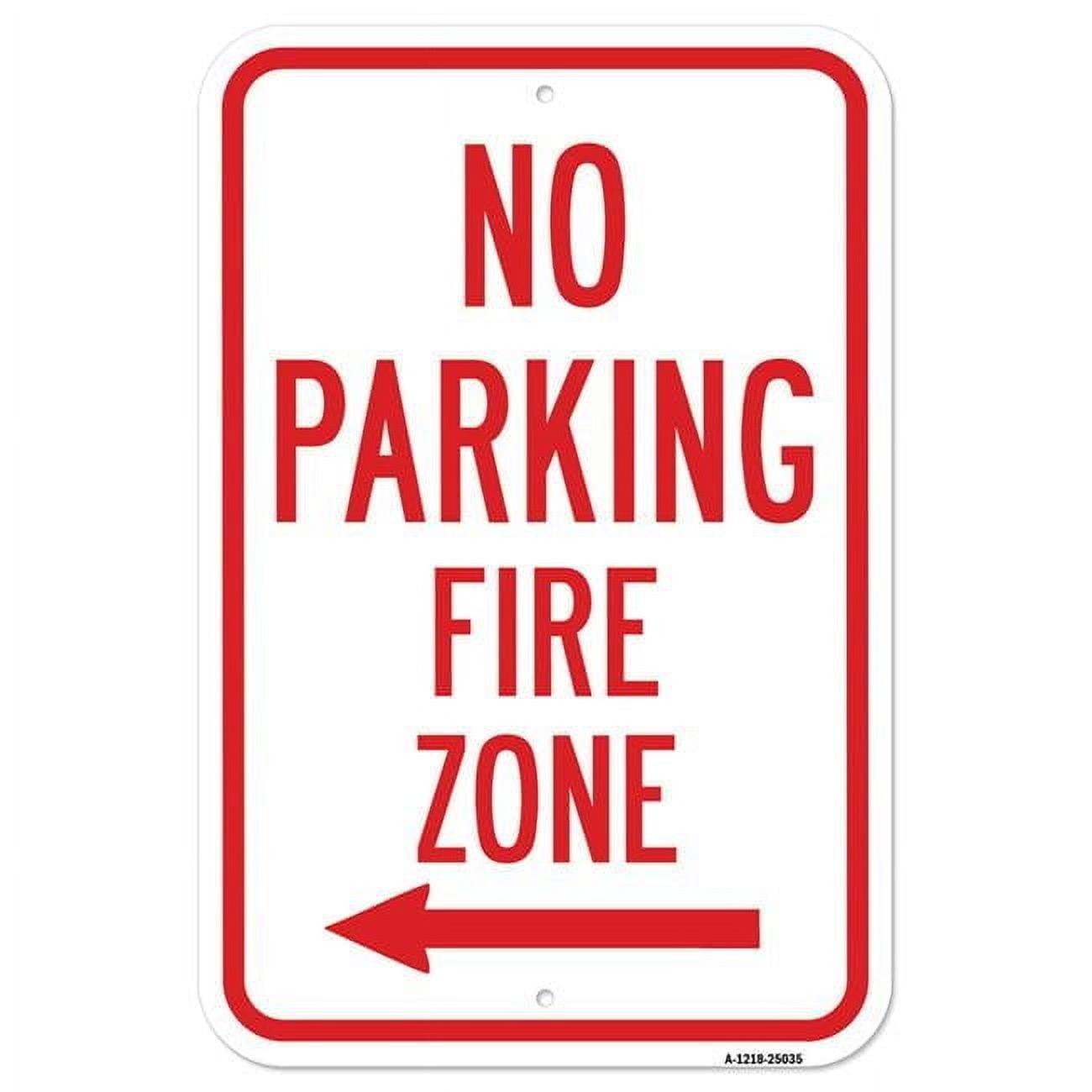 SignMission A-1218-25035 12 x 18 in. Aluminum Sign - No Parking Fire ...