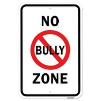SignMission A-1218-25107 12 x 18 in. Aluminum Sign - No Bully Zone