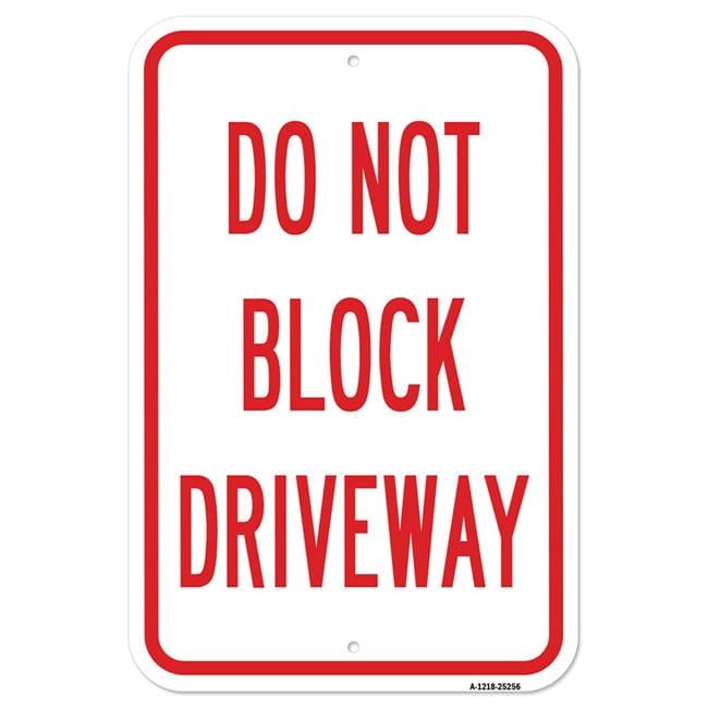SignMission A-1218-25256 12 x 18 in. Aluminum Sign - Do Not Block ...
