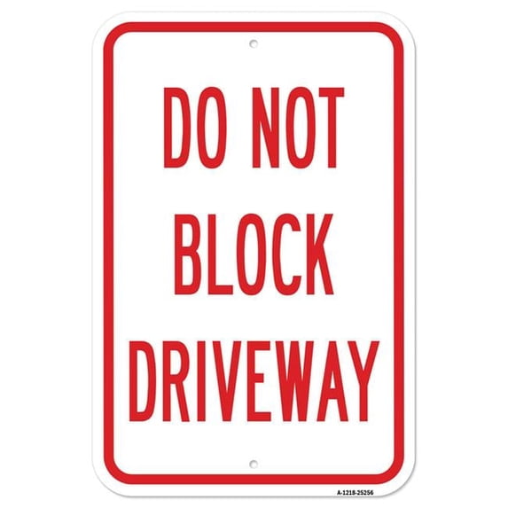 SignMission A-1218-25256 12 x 18 in. Aluminum Sign - Do Not Block ...