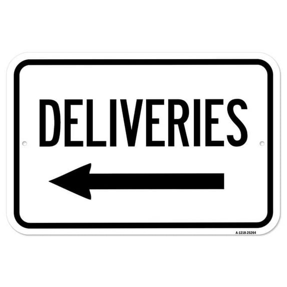 SignMission A-1218-25264 12 x 18 in. Aluminum Sign - Deliveries with Left Arrow