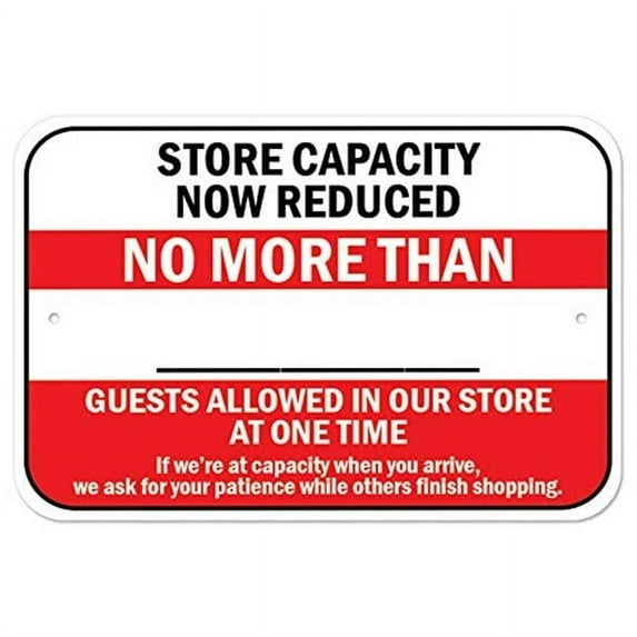 SignMission A-1218-25436 Public Safety Sign - Store Capacity Now Reduced No More Than