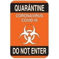 thumbnail image 1 of SignMission A-1218-25577 Covid-19 Notice Sign - Quarantine Do Not Enter 2, 1 of 4