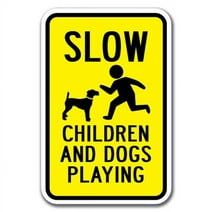 SignMission A-1218 Pet-Animal - SloChild 12 x 18 in. Slow Children & Dogs Playing Heavy Gauge Aluminum Sign