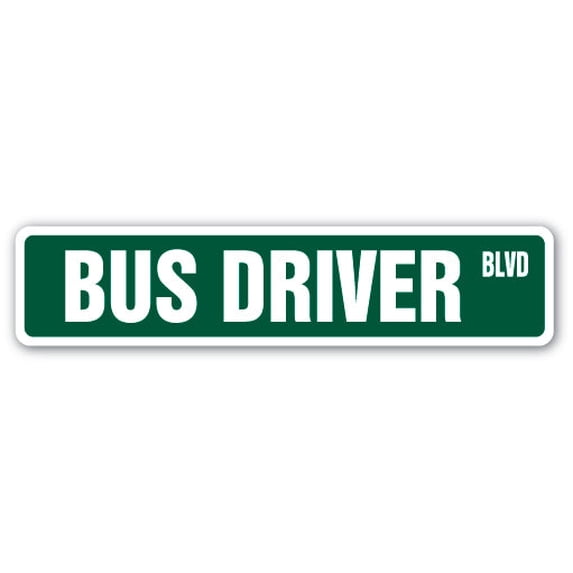 SignMission A-18-SS-BUS DRIVER 18 in. Bus Driver Aluminum Street Sign - Station Buses Driver Route School