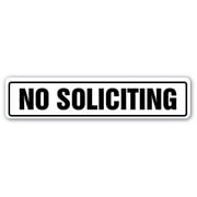 SignMission A-18-SS-NO SOLICITING No Soliciting Aluminum Street Sign for Soliciting Metal Sign for Solicitation Keep Stay