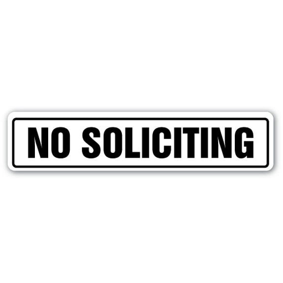 SignMission A-18-SS-NO SOLICITING No Soliciting Aluminum Street Sign for Soliciting Metal Sign for Solicitation Keep Stay
