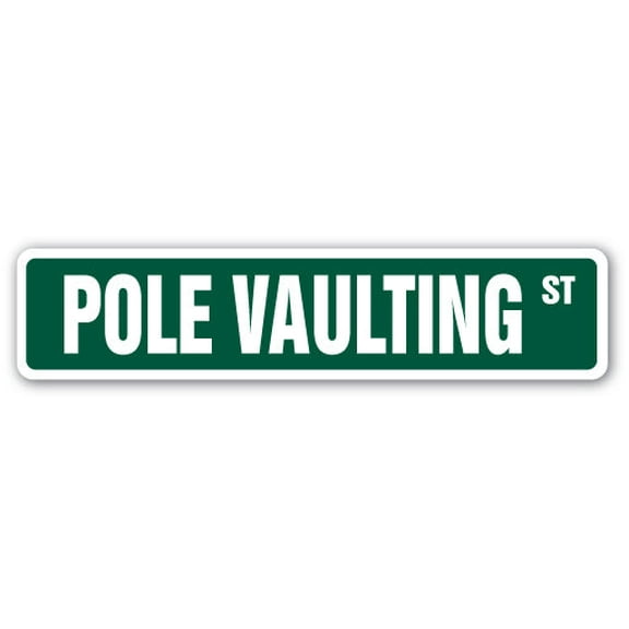 SignMission A-18-SS-POLE VAULTING 4 x 18 in. Pole Vaulting Aluminum Street Sign