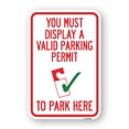 thumbnail image 1 of SignMission A-1824-22694 18 x 24 in. Aluminum Sign - You Must Display A Valid Parking Permit to Park Here with Parking Permit Graphic, 1 of 4