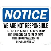 SignMission A-1824-22706 18 x 24 in. Aluminum Sign - We Are Not Responsible for Loss of Personal Items or Valuables Left in Vehicles Due to Fire or Theft While in Our Possession
