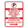 thumbnail image 1 of SignMission A-1824-22736 18 x 24 in. Aluminum Sign - Violators Will Be Towed Away At Vehicle Owners Expense No Se Estacione Su Vehiculo Sera Remolcado A Costo, 1 of 4