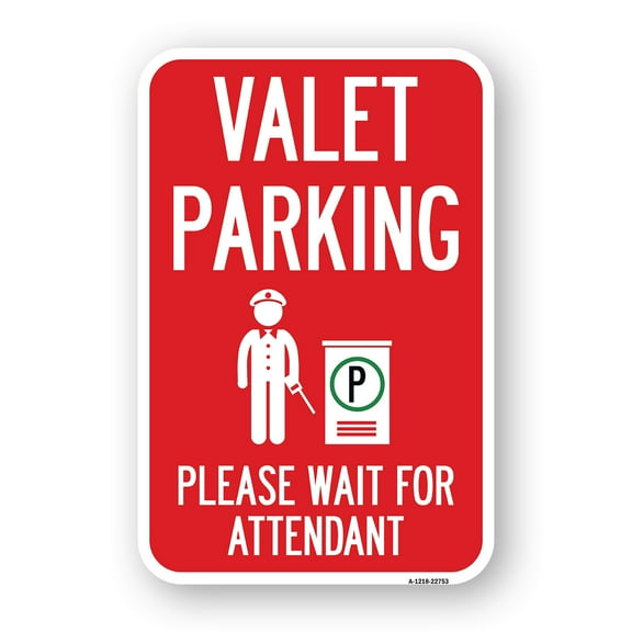 SignMission A-1824-22753 18 x 24 in. Aluminum Sign - Valet Parking Please Wait for Attendant