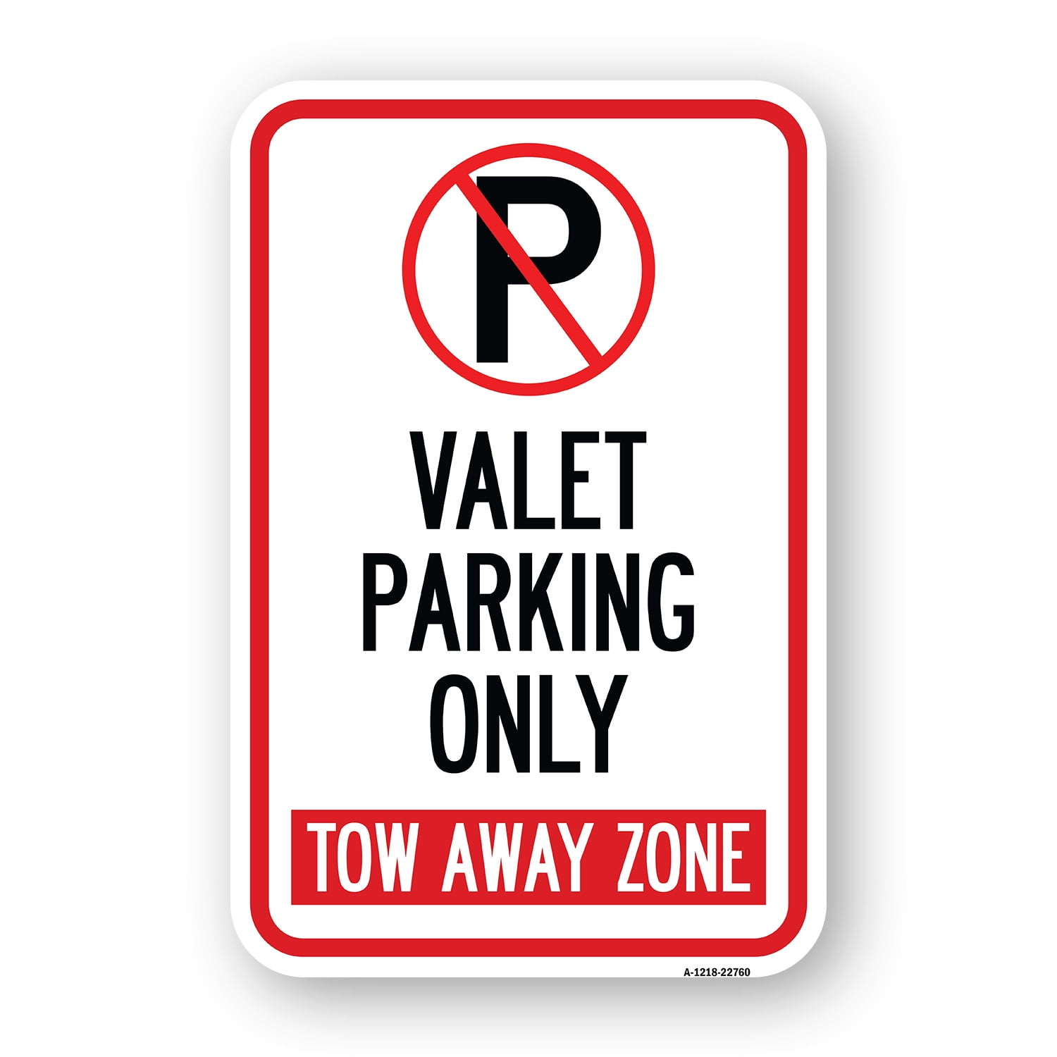 SignMission A-1824-22760 18 x 24 in. Aluminum Sign - Valet Parking Only ...