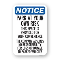 SignMission A-1824-22808 18 x 24 in. Aluminum Sign - This Space is Provided for Your Convenience - The Company Assumes No Responsibility for Loss or Damage to Parked Vehicles