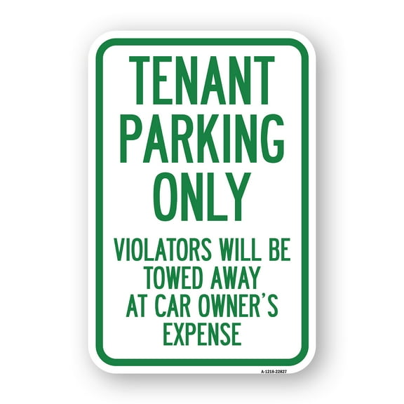 SignMission A-1824-22827 18 x 24 in. Aluminum Sign - Tenant Parking Only Violators Will Be Towed Away At Car Owners Expense