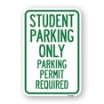 thumbnail image 1 of SignMission A-1824-22829 18 x 24 in. Aluminum Sign - Student Parking Only Parking Permit Required, 1 of 4