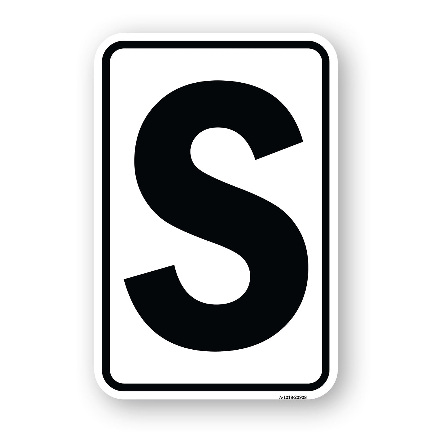 S Type Sign SignMission A-1824-22928 18 x 24 in. Aluminum Sign - Sign with Letter S ...