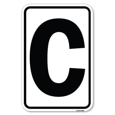 SignMission A-1824-22960 18 x 24 in. Aluminum Sign - Sign with Letter C