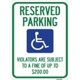 thumbnail image 1 of SignMission A-1824-22993 18 x 24 in. Aluminum Sign - Reserved Parking - Violators Are Subject to A Fine of Up to Dollar 200 with Handicapped Symbol, 1 of 4