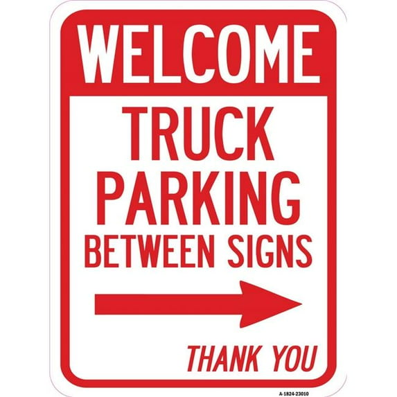 SignMission A-1824-23010 18 x 24 in. Aluminum Sign - Reserved Parking Sign Welcome Truck Parking Between Signs with Right Arrow Thank You