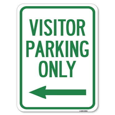 SignMission A-1824-23021 18 x 24 in. Aluminum Sign - Reserved Parking Sign Visitor Parking Only with Left Arrow