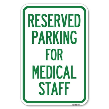 SignMission A-1824-23094 18 x 24 in. Aluminum Sign - Reserved Parking for Medical Staff
