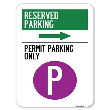 SignMission A-1824-23144 18 x 24 in. Aluminum Sign - Reserved Parking - Permit Parking Only with Symbol & Right Arrow