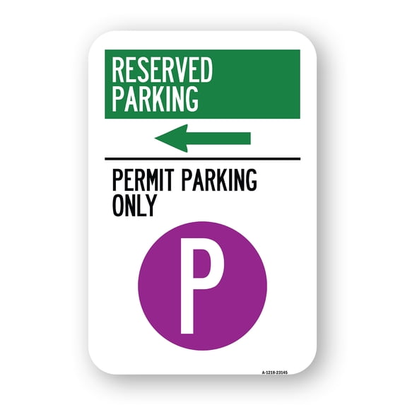SignMission A-1824-23145 18 x 24 in. Aluminum Sign - Reserved Parking - Permit Parking Only with Symbol & Left Arrow