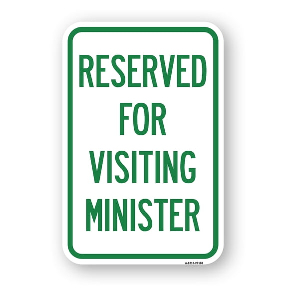 SignMission A-1824-23168 18 x 24 in. Aluminum Sign - Reserved for Visiting Ministers