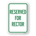 thumbnail image 1 of SignMission A-1824-23177 18 x 24 in. Aluminum Sign - Reserved for Rector, 1 of 4